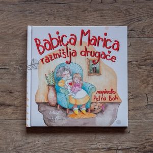 Babica Marica razmišlja drugače - Otroška knjiga